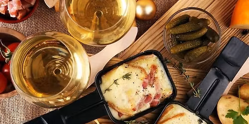 Raclette & Wine Pairing Event