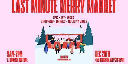 The Last Minute Merry Market!