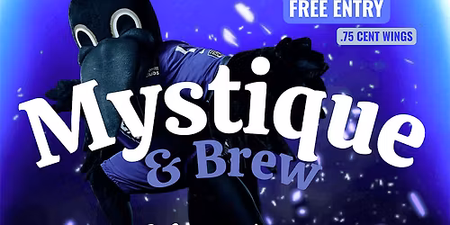 Mystique & Brew\u2122 VIP Ravens Watch Party & Giveaways Vol: 2  (FREE GA)