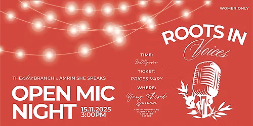 Roots in Voices: Open Mic Night