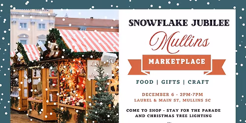 Snowflake Jubilee Mullins Marketplace
