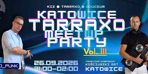 KATOWICE TARRAXO MEETUP PARTY vol. III z Desmo_Punk & DJ Cubito! \ud83d\udd25
