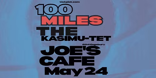 The Kasimu-tet: 100 MILES