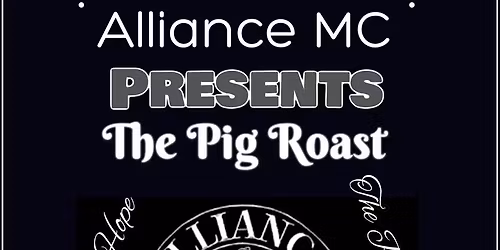 ALLIANCE MC \u201cThe Pig Roast\u201d