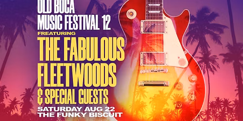 Old Boca Music Festival 12 Featuring The Fabulous Fleetwoods & Special Guests