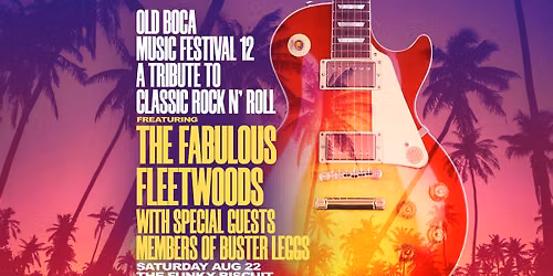Old Boca Music Festival 12 Featuring The Fabulous Fleetwoods With Members of Busters Leggs