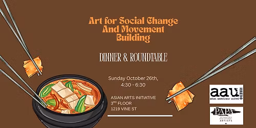 Art for Social Change and Movement Building: Dinner and Roundtable