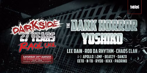 Darkside 27 Years - Sat 29th Aug - THE DARK HORROR, YOSHIKO, Plus much more! MID TIER TIX on sale