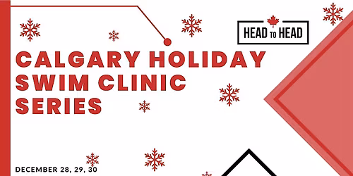 Calgary Swim Clinic Series with Paris 2024 Olympian Ingrid Wilm -3 Day Pass