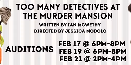 Auditions - Too Many Detectives at the Murder Mansion