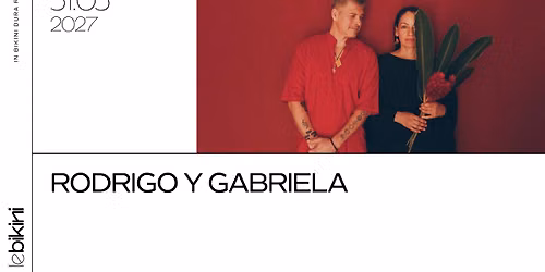 RODRIGO Y GABRIELA - Le Bikini
