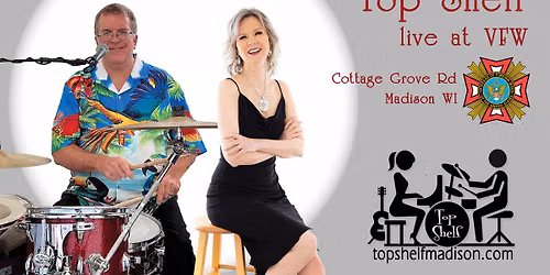 Top Shelf Returns to VFW Post 7591 - Wed Oct 28