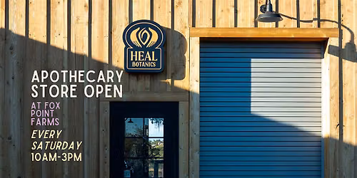 Heal Botanics Weekend Open Hours