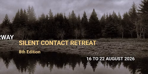Silent Contact Retreat Norway 2026 \u2014 8th Edition