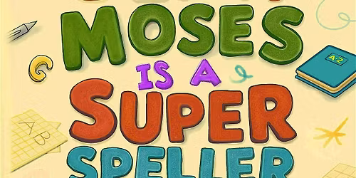 2025 Sean Moses Is A Super Speller Book Tour
