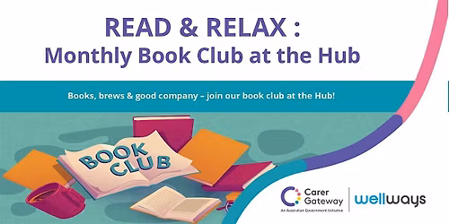 NAMBOUR CARER HUB: Read & Relax Monthly Book Club