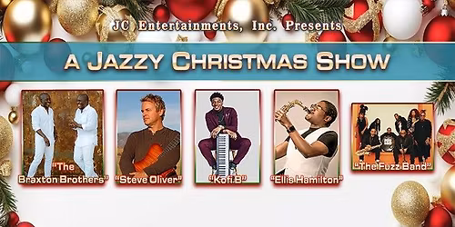 A Jazzy Christmas Show Featuring The Braxton Brothers
