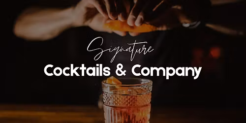 Cocktails & Company: Winter Edition @ Signature 149st