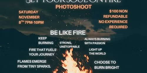 Set Your Soul on Fire Photoshoot Event