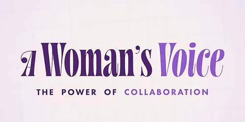 A Woman's Voice: The Power of Collaboration
