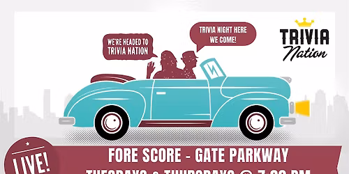 General Knowledge Trivia at Fore Score - Gate Parkway $150 in prizes!
