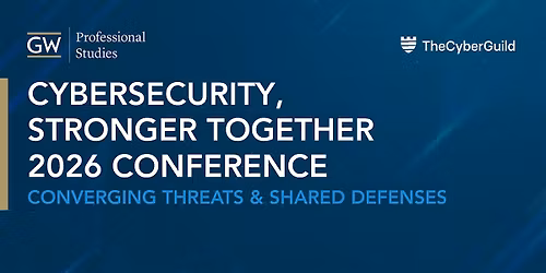Cybersecurity, Stronger Together 2026 Conference