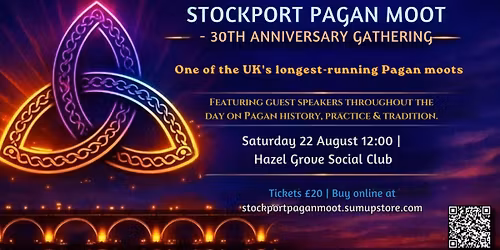 \ud83c\udf89 Stockport Pagan Moot \u2013 30th Anniversary Event \ud83c\udf89