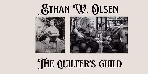 ETHAN W. OLSEN \/ THE QUILTER'S GUILD \\\\ at Greenslades