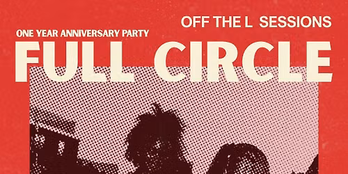OTL PRESENTS: FULL CIRCLE