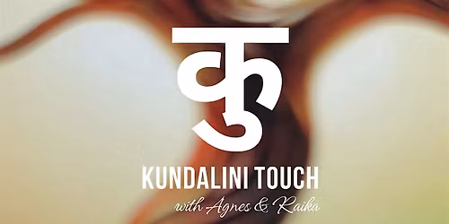 Love & Connection | Kundalini Touch Activation