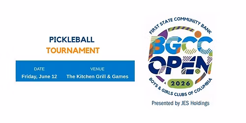 First State Community Bank BGCC Open 2026 Pickleball Tournament - presented by JES Holdings