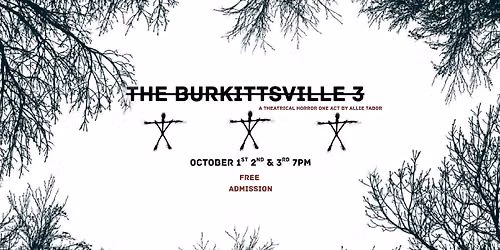 The Burkittsville 3 - A Theatrical Horror One Act by Allie Tabor \/ Foothills, Oneonta
