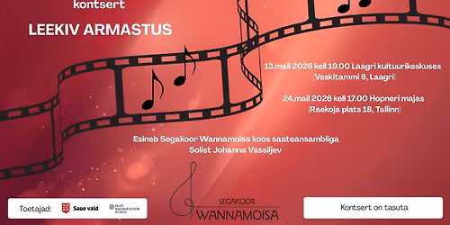 Segakoor Wannamoisa filmimuusika kontsert "Leekiv armastus"