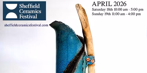 Sheffield Ceramics Festival 
