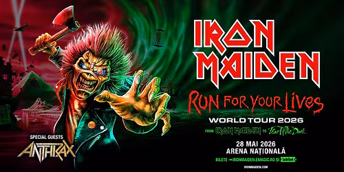 IRON MAIDEN - RUN FOR YOUR LIVES World Tour la Bucure\u0219ti [Opening act: Anthrax]