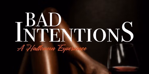Bad Intentions Costume Party