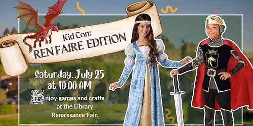 Kid Con: Ren Faire Edition