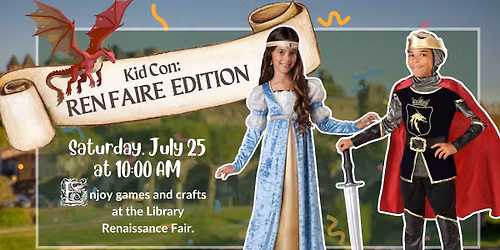 Kid Con: Ren Faire Edition