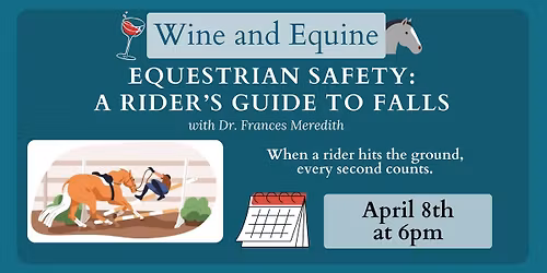 Wine & Equine: Equestrian Safety. A Rider's Guide to Falls