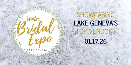 Lake Geneva Winter Bridal Expo 2026
