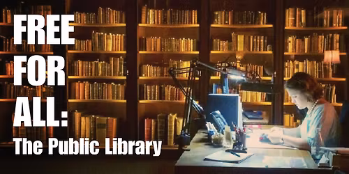 Free For All: The Public Library - Documentary Screening
