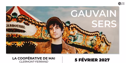 GAUVAIN SERS \u2022 La Coop\u00e9rative de mai \u2022 5 f\u00e9vrier 2027
