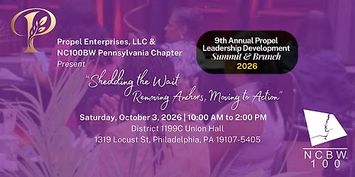 9th Annual Propel Leadership Development Summit & Brunch - Philly Edition
