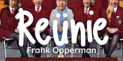 Frank Opperman - Re\u00fcnie || AfriForum Teater