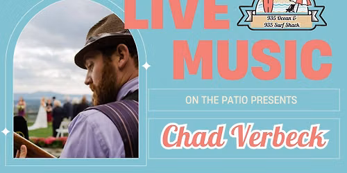 Chad Verbeck -  Live on the Patio 