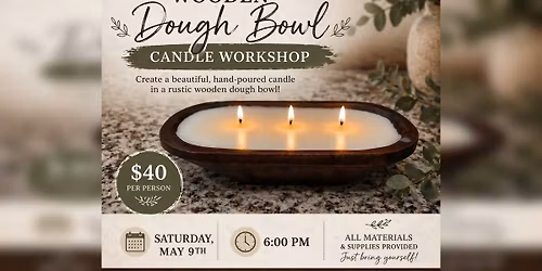 Wooden Dough Bowl Candle Workshop 