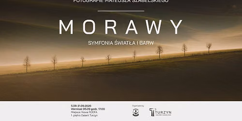 Morawy. Symfonia \u015bwiat\u0142a i barw - Mateusz Szabelski | wystawa fotografii 
