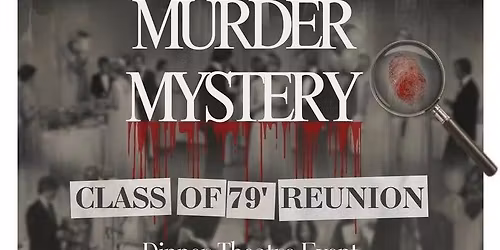 Murder Mystery Dinner Theatre