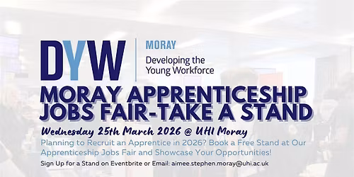 EMPLOYERS - Take a Stand at Moray's Apprenticeship Jobs Fair