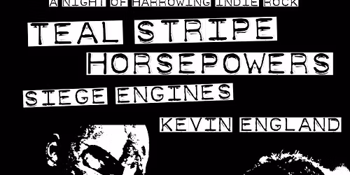Teal Stripe \/ Horsepowers \/ Siege Engines \/ Kevin England
